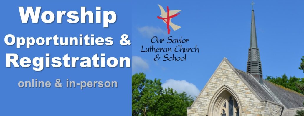 Our Savior Lutheran Church and School | Home